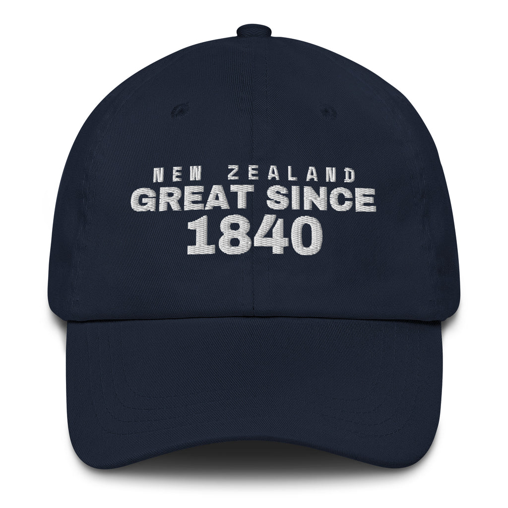 Navy dad cap with NEW ZEALAND GREAT SINCE 1840 embroidery