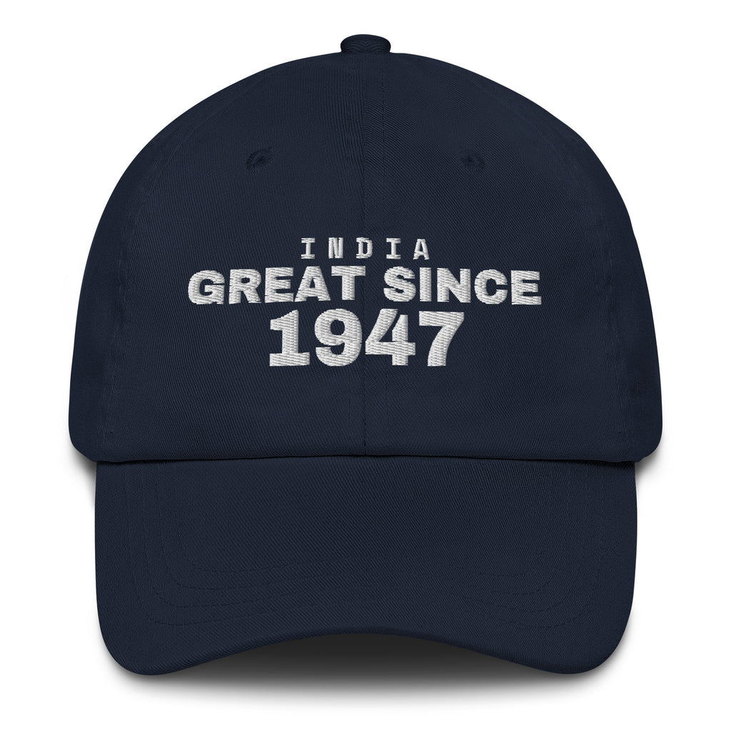 Navy dad cap with INDIA GREAT SINCE 1947 embroidery