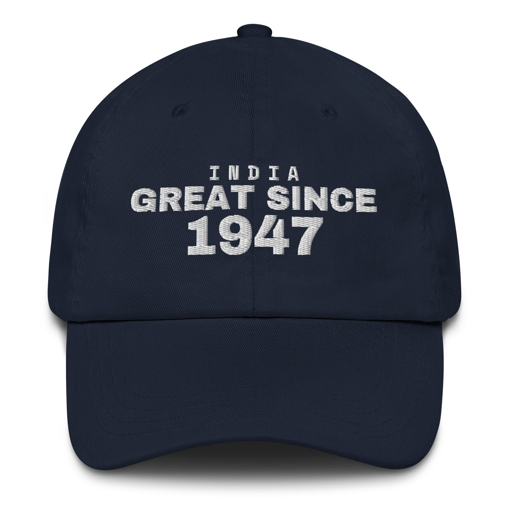 Navy dad cap with INDIA GREAT SINCE 1947 embroidery