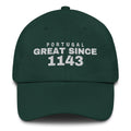 Spruce green dad cap with PORTUGAL GREAT SINCE 1143 embroidery