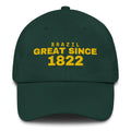 Spruce green dad cap with BRAZIL GREAT SINCE 1822 embroidery
