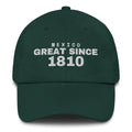 Spruce green dad cap with MEXICO GREAT SINCE 1810 embroidery